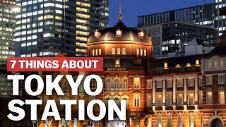 7 Things to know about Tokyo Station  japanguidecom [upl. by Bernie191]