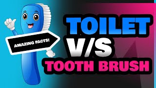 Toilet and Tooth Brush [upl. by Lzeil]