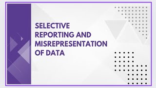 Selective reporting and misrepresentation of data [upl. by Sirap]