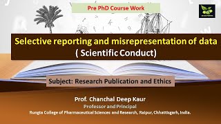 Selective reporting and misrepresentation of data  Scientific Conduct [upl. by Eniamurt]